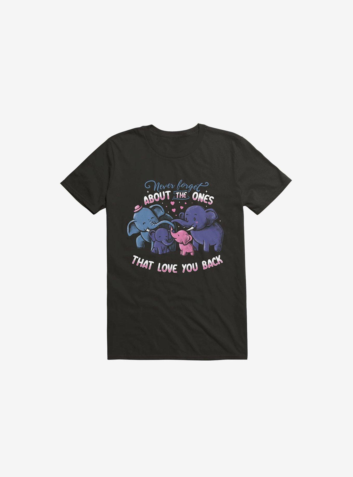 Never Forget About The Ones That Love You Back T-Shirt, BLACK, hi-res