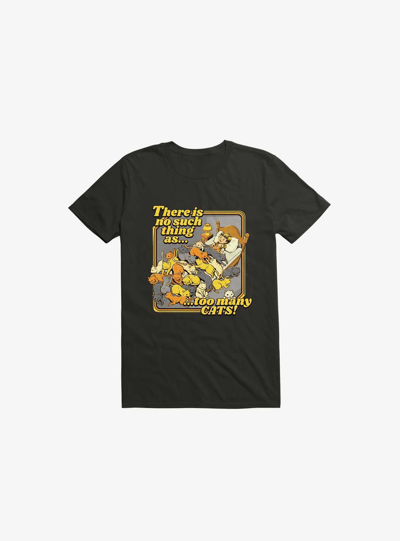 There Is No Such A Thing As Too Many Cats T-Shirt, , hi-res