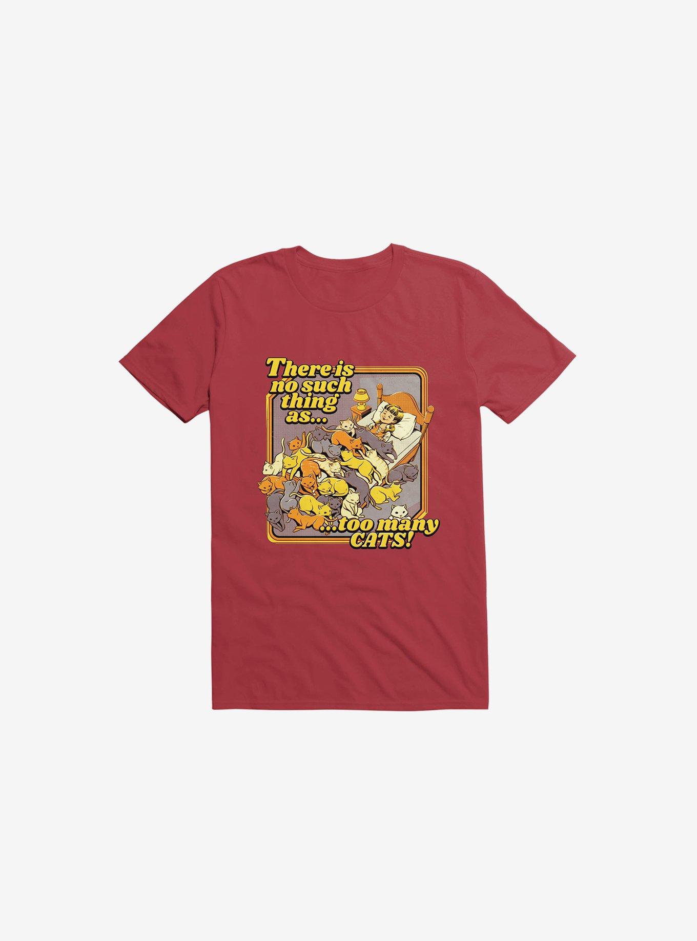 There Is No Such A Thing As Too Many Cats T-Shirt, , hi-res