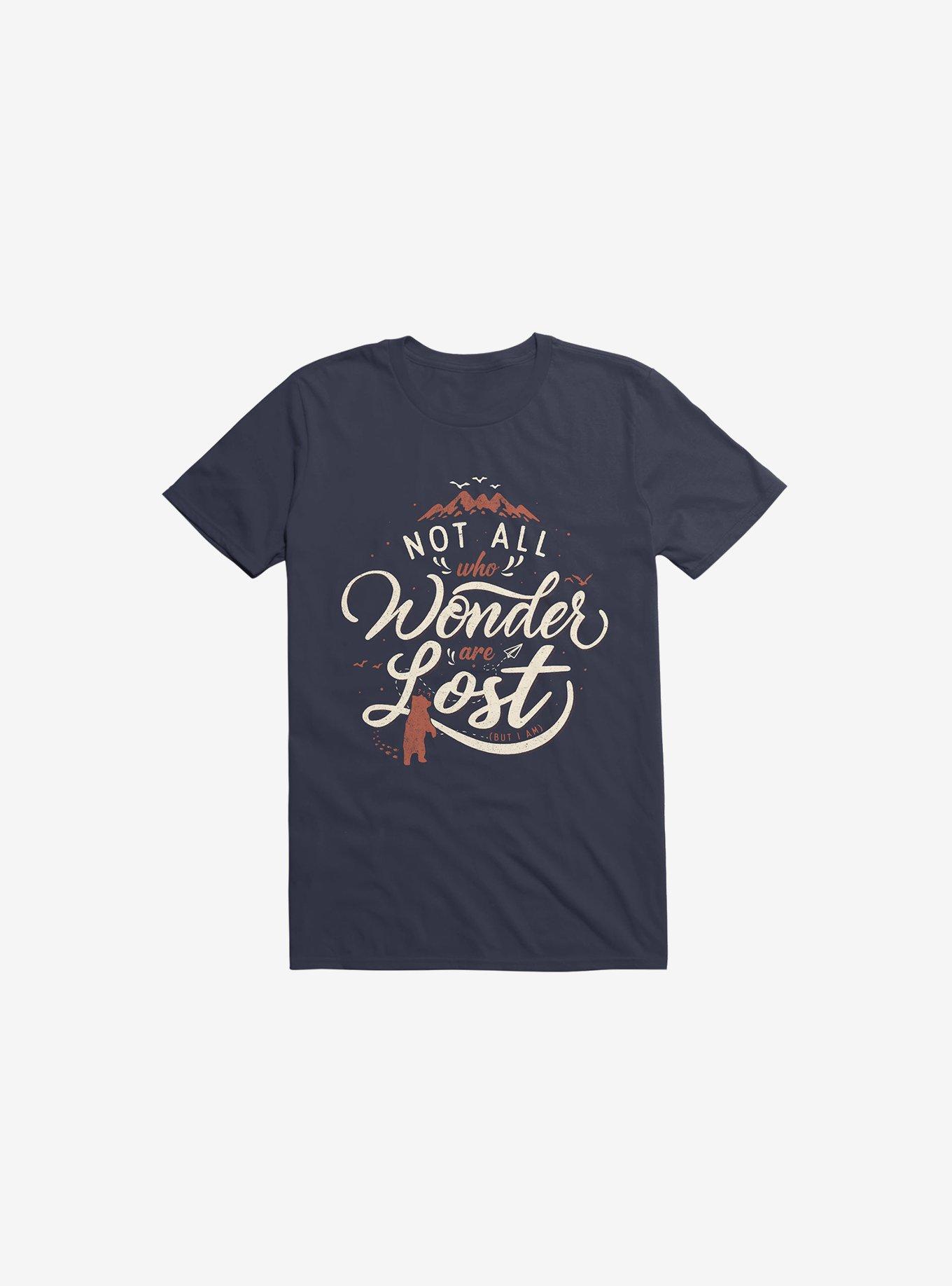 Not All Who Wander Are Lost Navy Blue T-Shirt