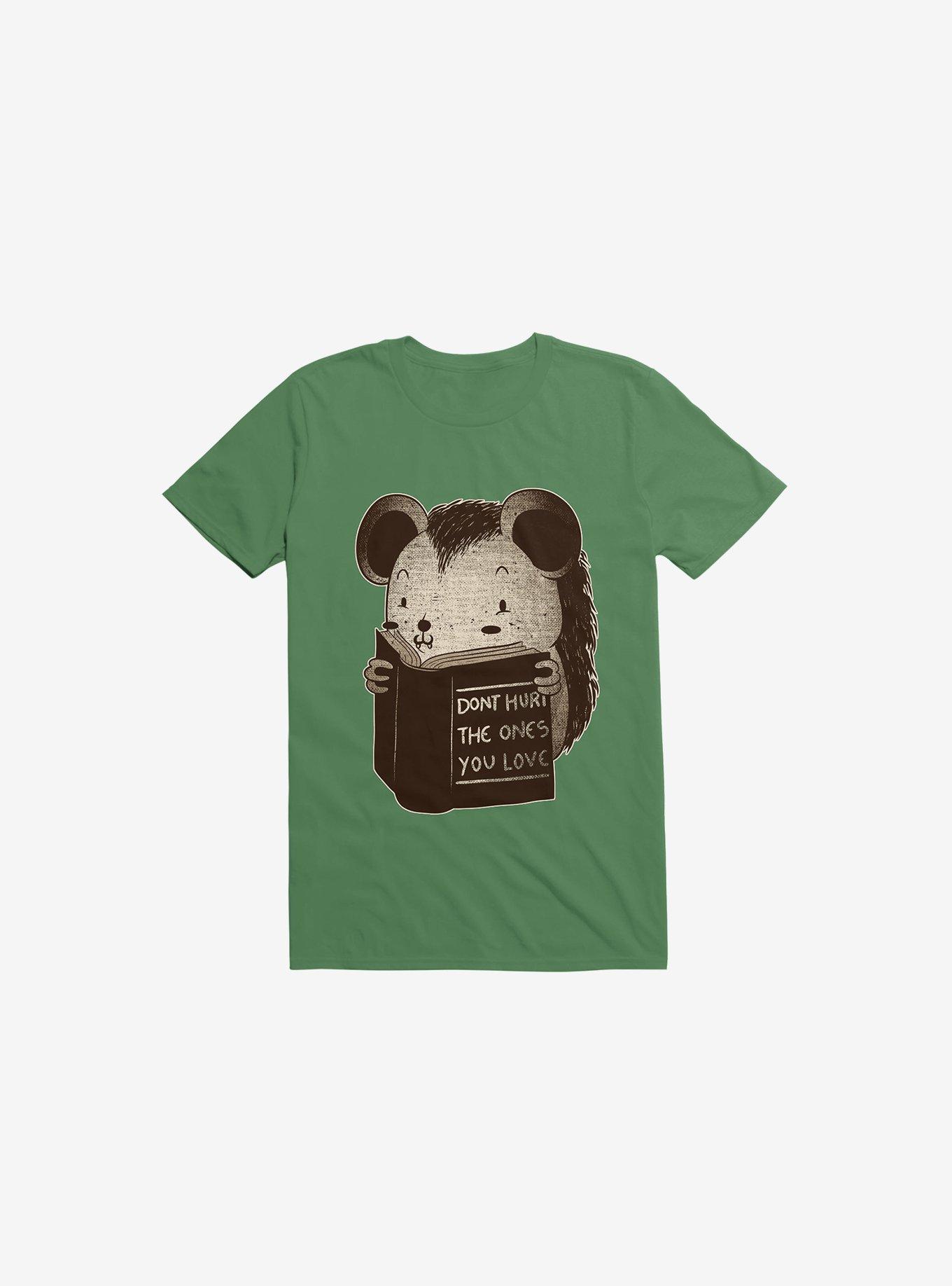 Hedgehog Book: Don't Hurt The Ones You Love Kelly Green T-Shirt, , hi-res