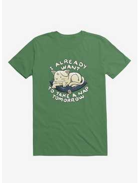 I Already Want To Take A Nap Tomorrow Cat Kelly Green T-Shirt, , hi-res