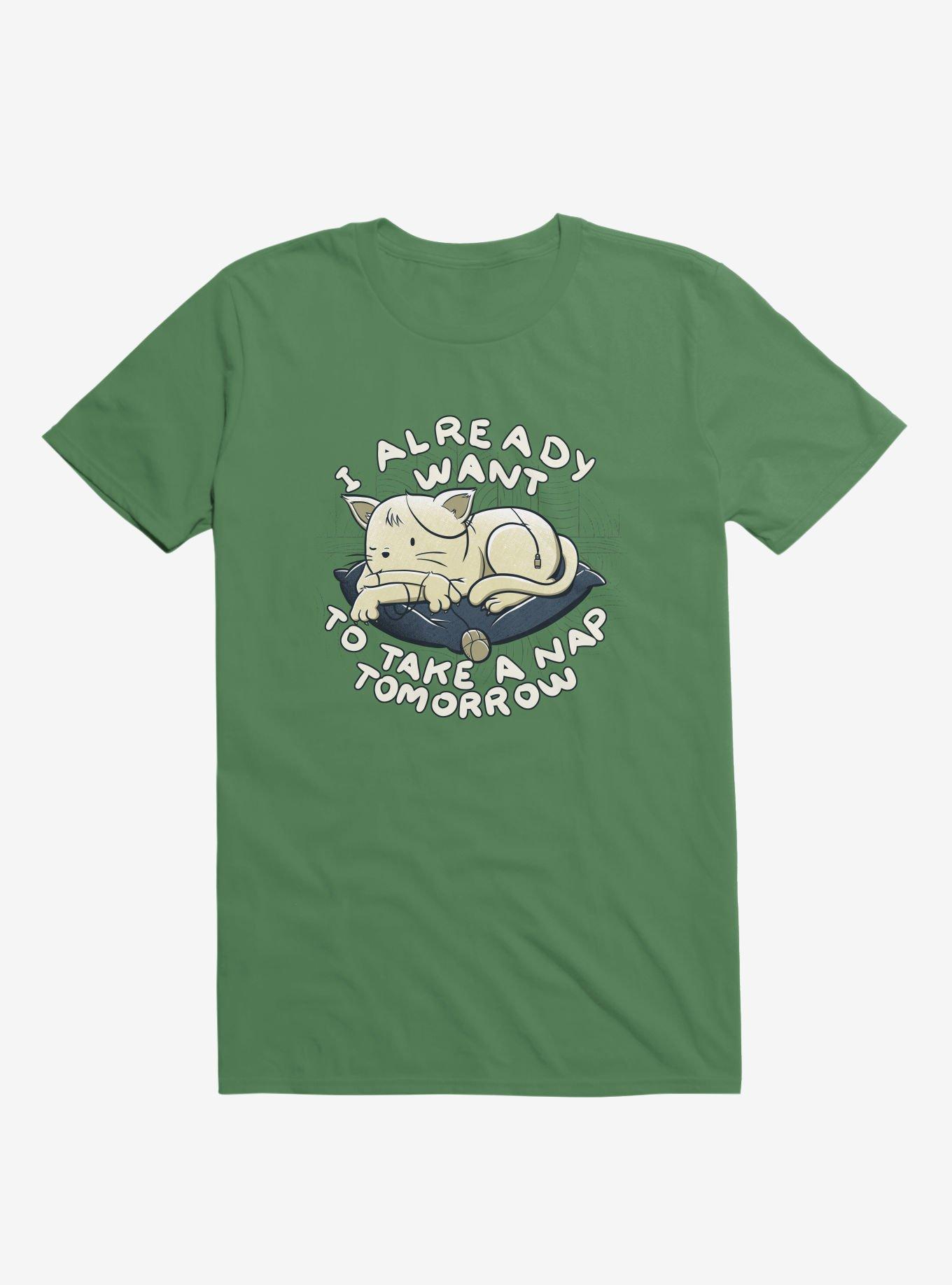 I Already Want To Take A Nap Tomorrow Cat Kelly Green T-Shirt, , hi-res