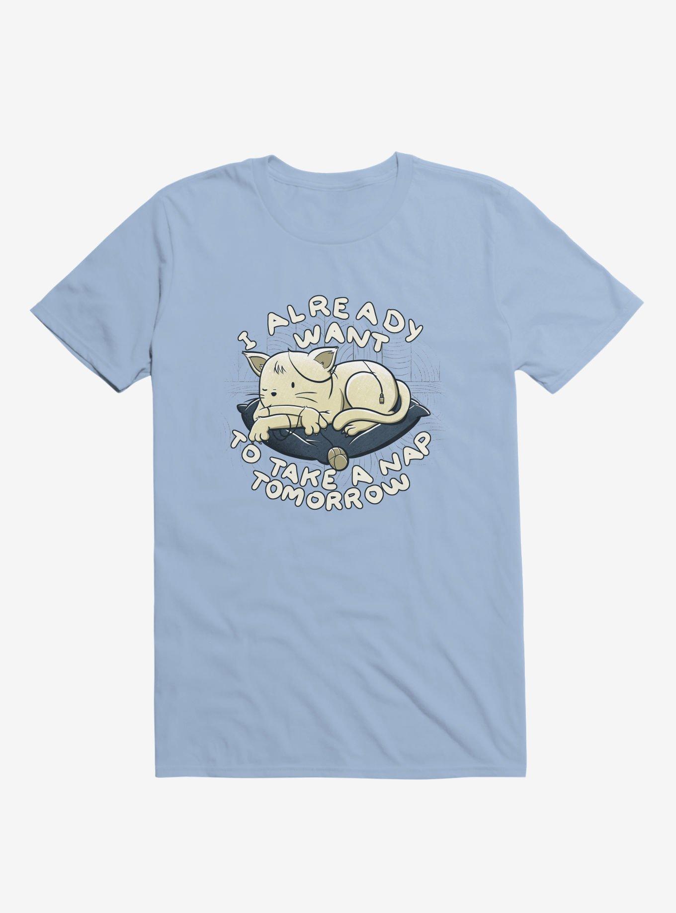 I Already Want To Take A Nap Tomorrow Cat Light Blue T-Shirt, LIGHT BLUE, hi-res