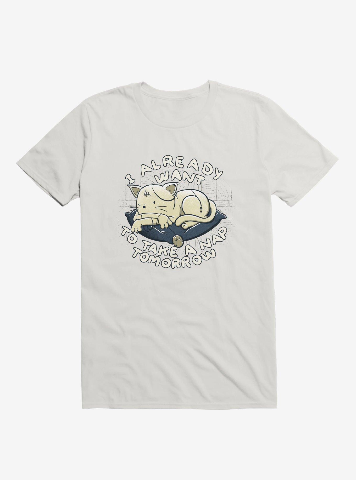 I Already Want To Take A Nap Tomorrow Cat White T-Shirt, , hi-res