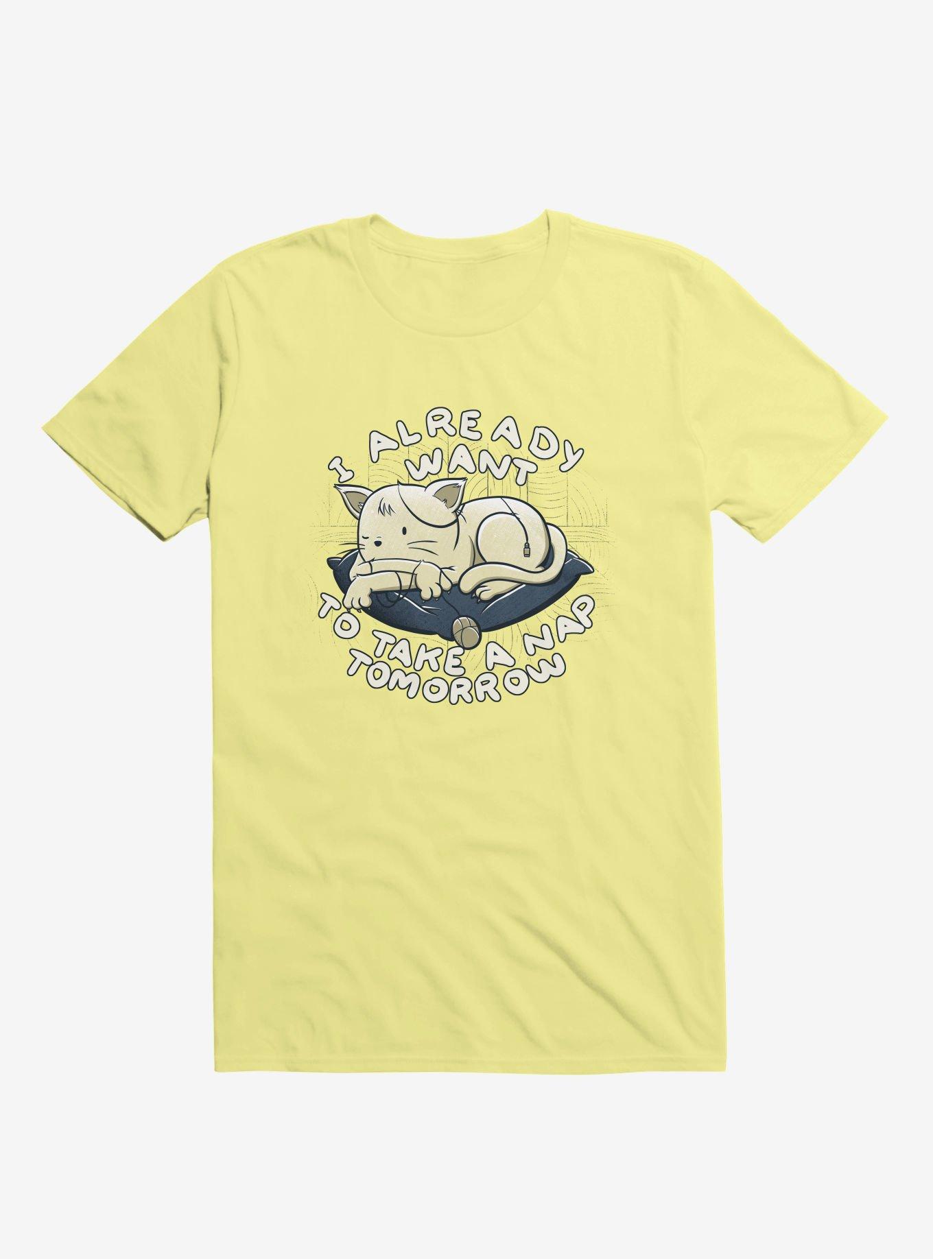 I Already Want To Take A Nap Tomorrow Cat Corn Silk Yellow T-Shirt ...