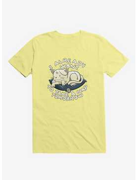 I Already Want To Take A Nap Tomorrow Cat Corn Silk Yellow T-Shirt, , hi-res
