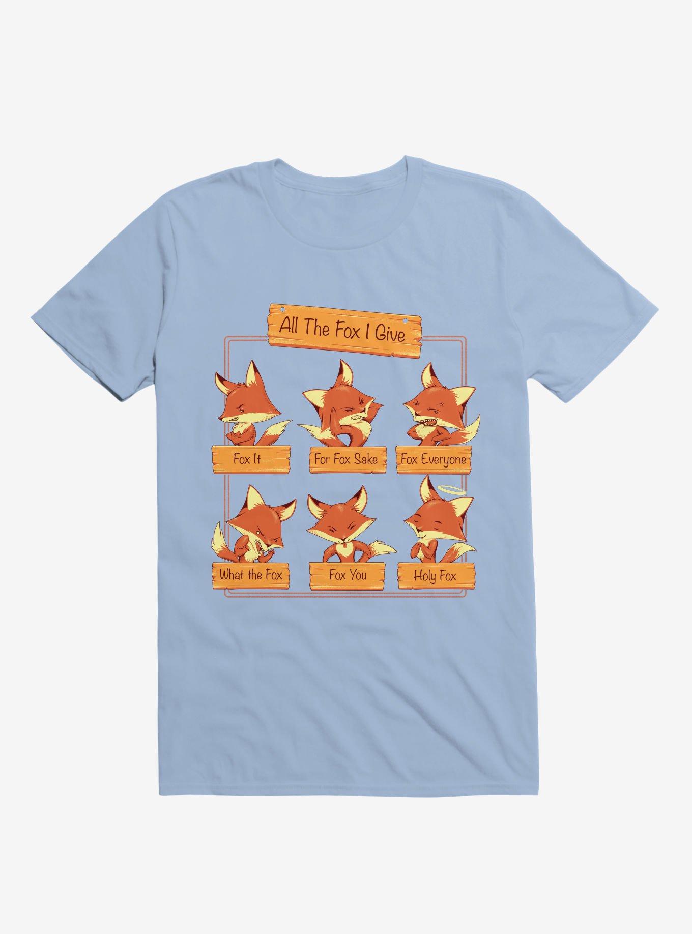 All The Fox I Give Light Blue T-Shirt, , hi-res