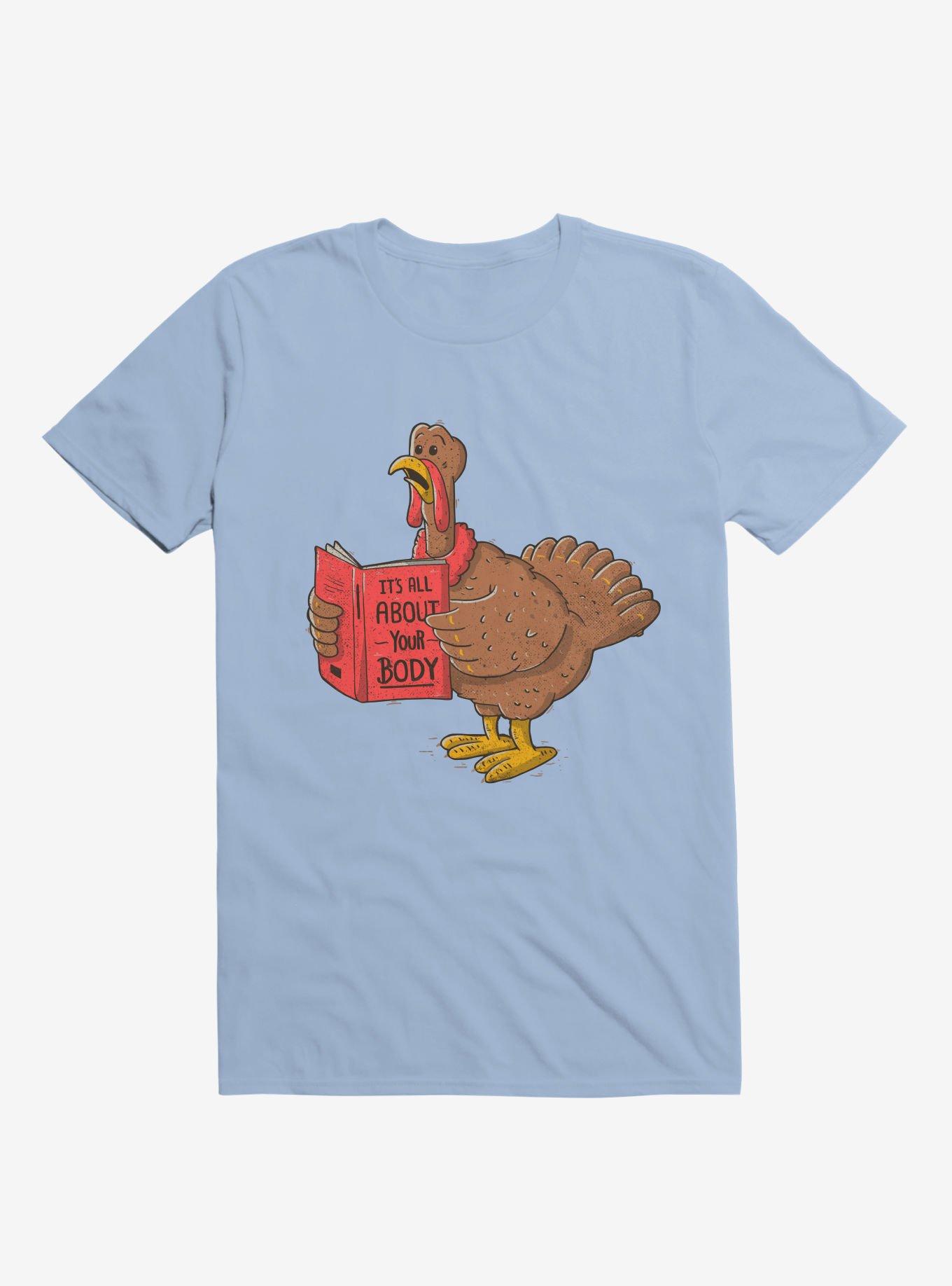 It's All About Your Body Light Blue T-Shirt