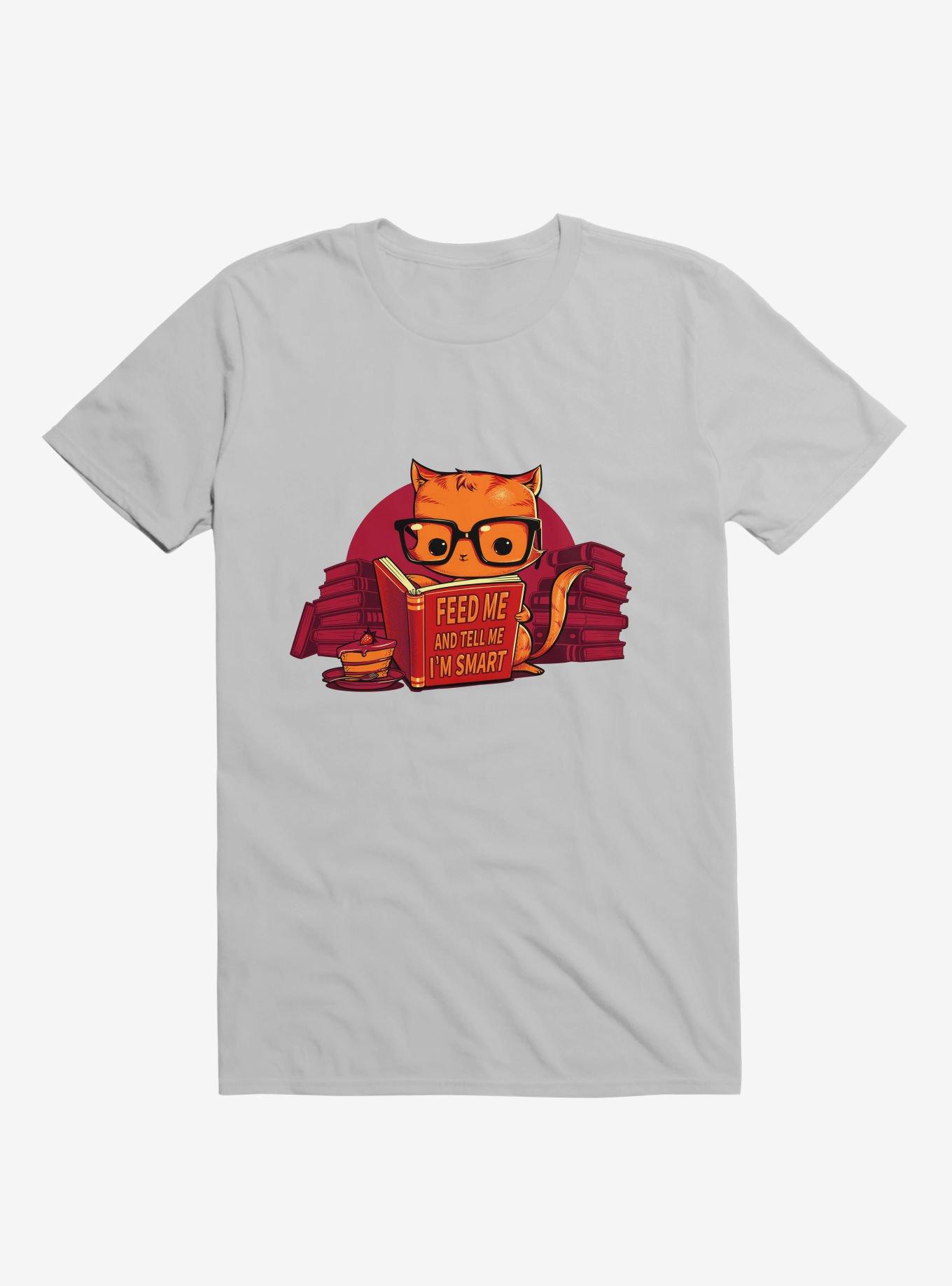 Feed Me And Tell I'm Smart Cat Ice Grey T-Shirt