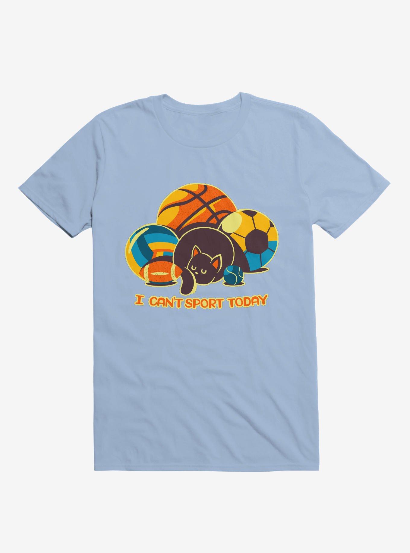 I Can't Sports Today Light Blue T-Shirt, , hi-res