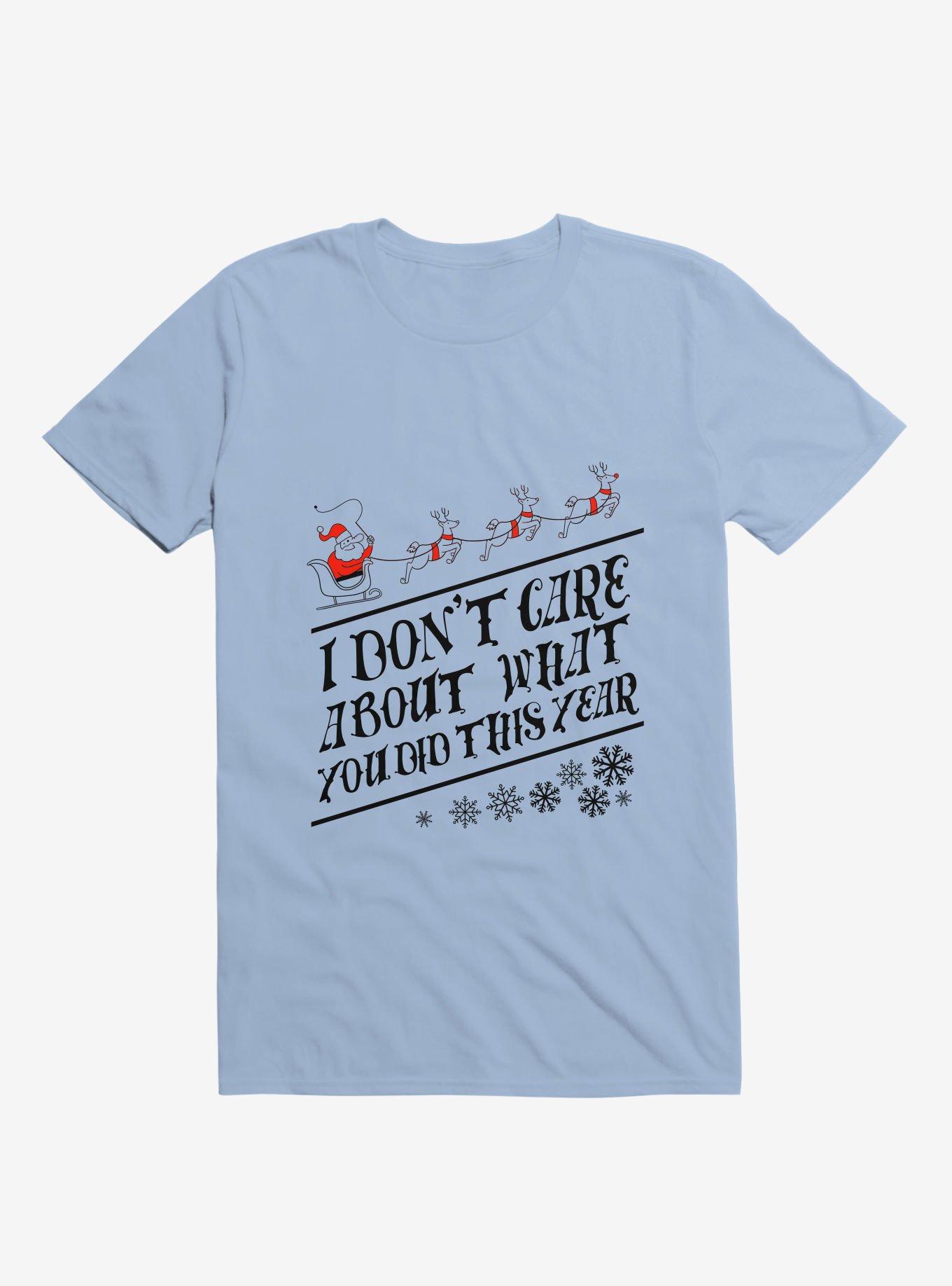 I Don't Care About What You Did This Year Santa Light Blue T-Shirt, LIGHT BLUE, hi-res