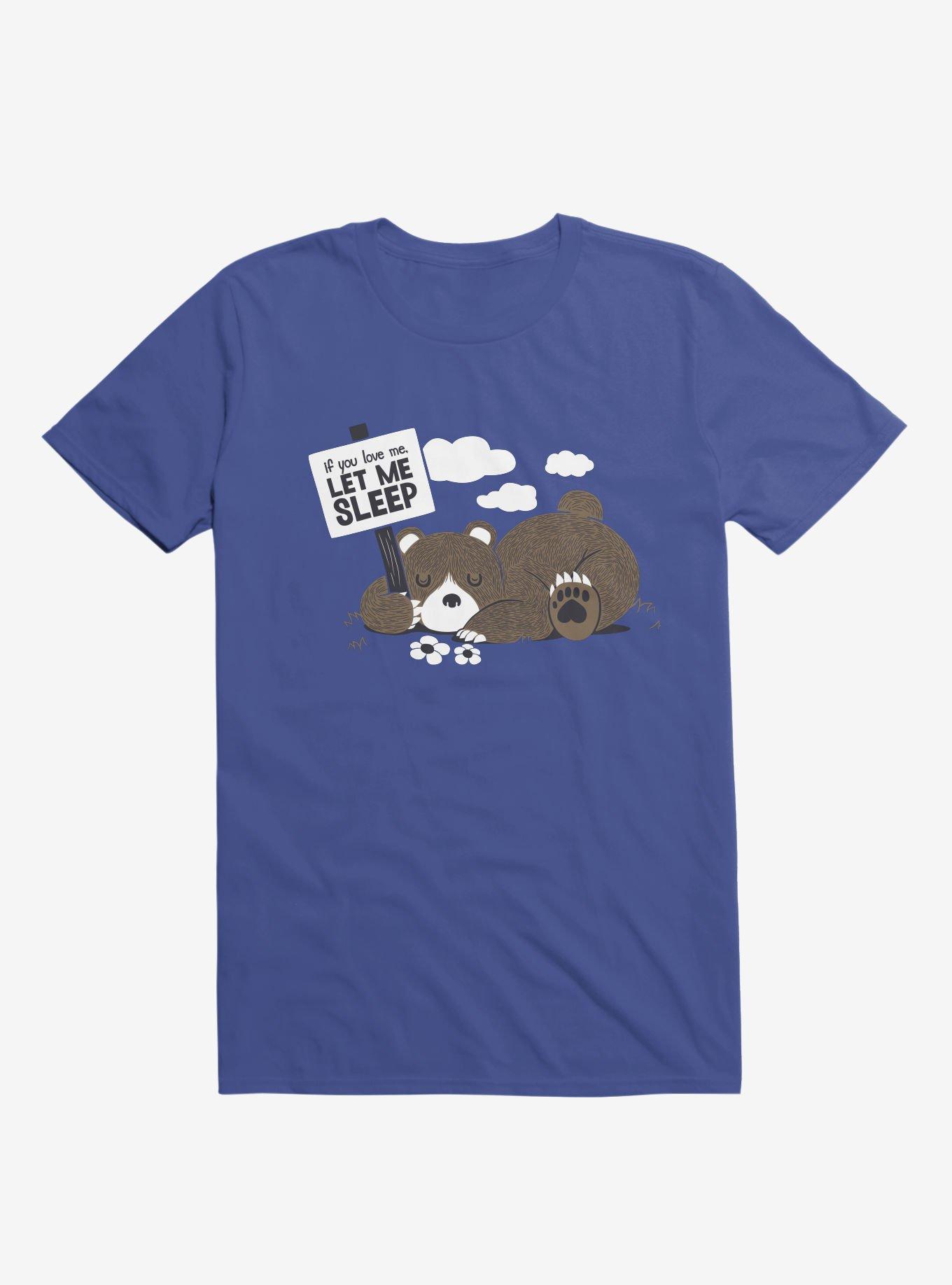 If You Love Me Let Me Sleep II Bear Royal Blue T-Shirt, , hi-res