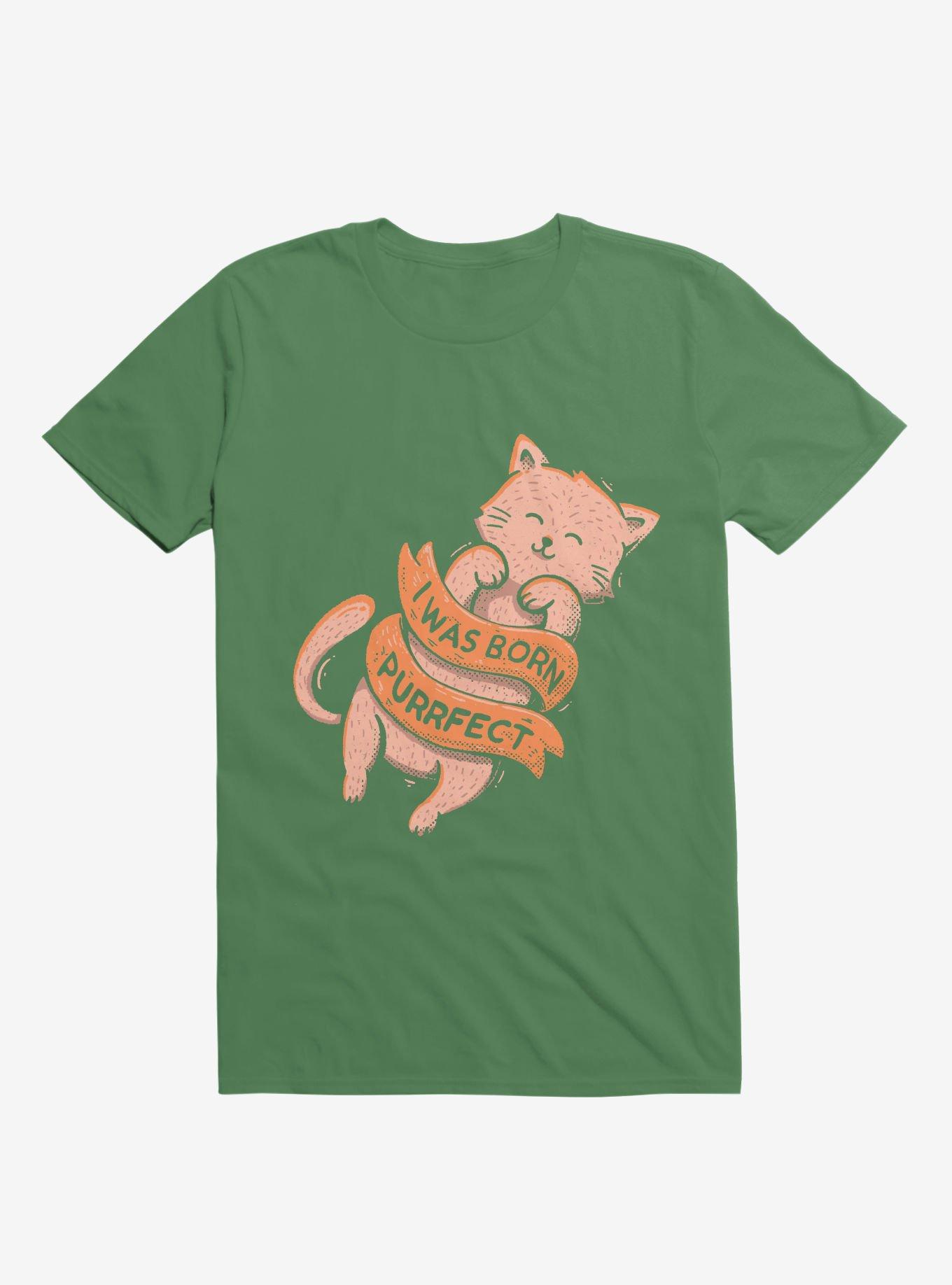 I Was Born Perfect Cat Kelly Green T-Shirt, , hi-res