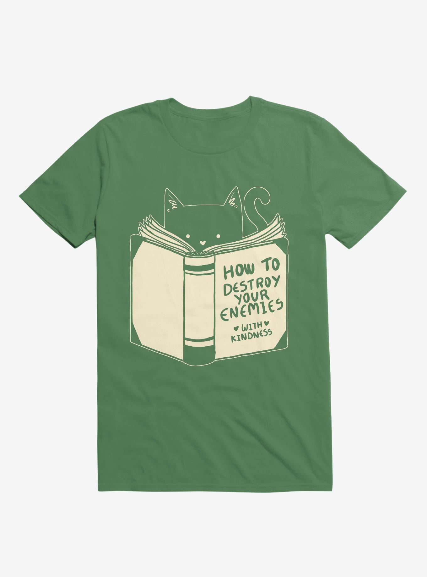 How To Destroy Your Enemies With Kindness T-Shirt, KELLY GREEN, hi-res