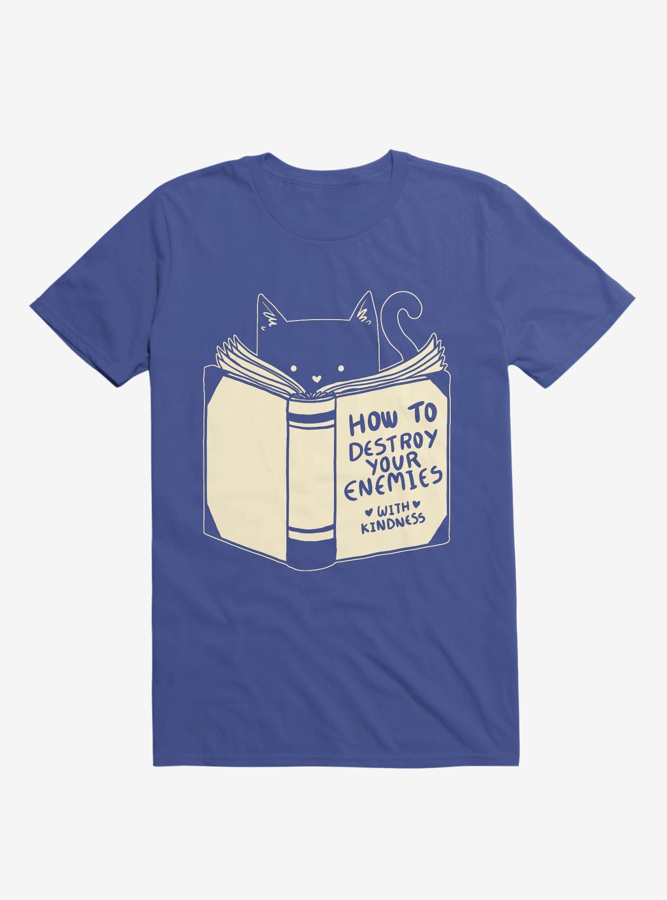 How To Destroy Your Enemies With Kindness T-Shirt, ROYAL, hi-res