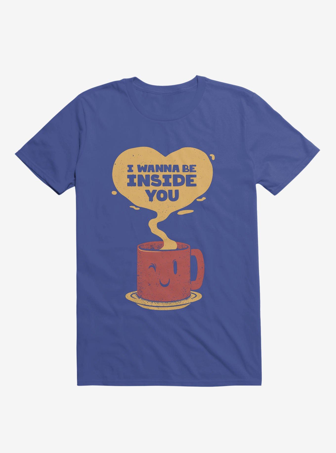 I Wanna Be Inside You T-Shirt, ROYAL, hi-res