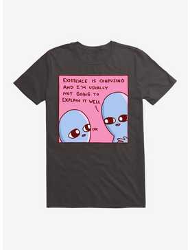 Strange Planet Existence Is Confusing T-Shirt, , hi-res