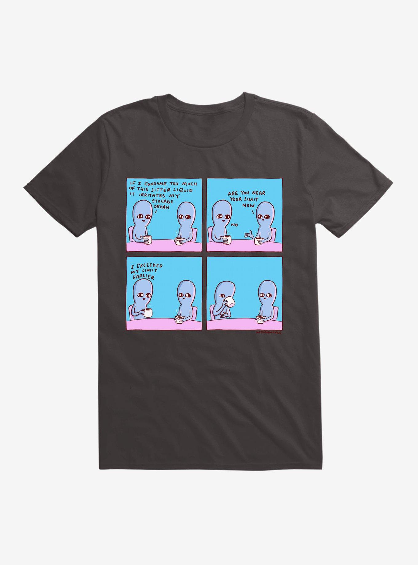 Strange Planet I Exceeded My Limit Eaerlier T-Shirt