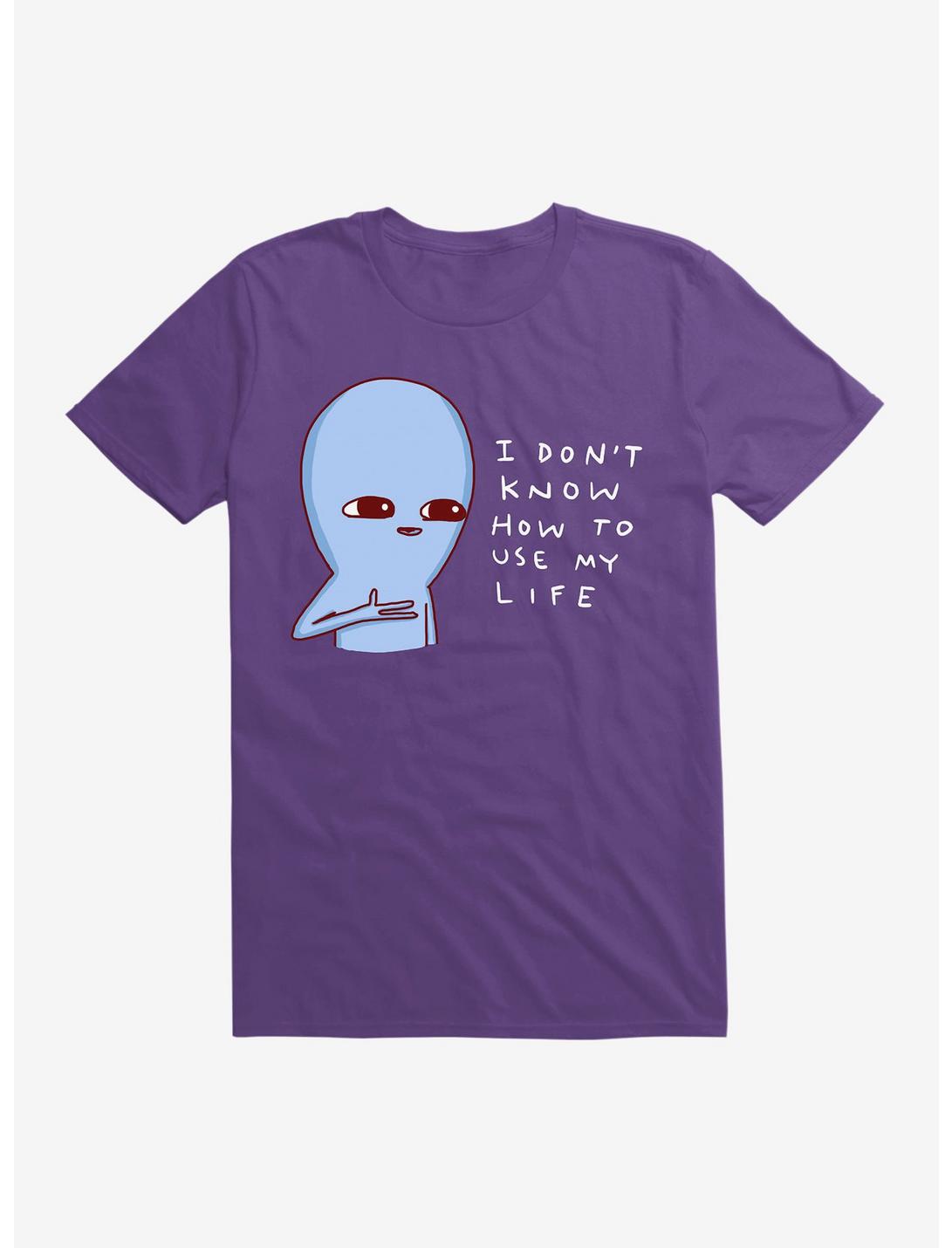 Strange Planet I Don't Know How To Use My Life T-Shirt, PURPLE, hi-res