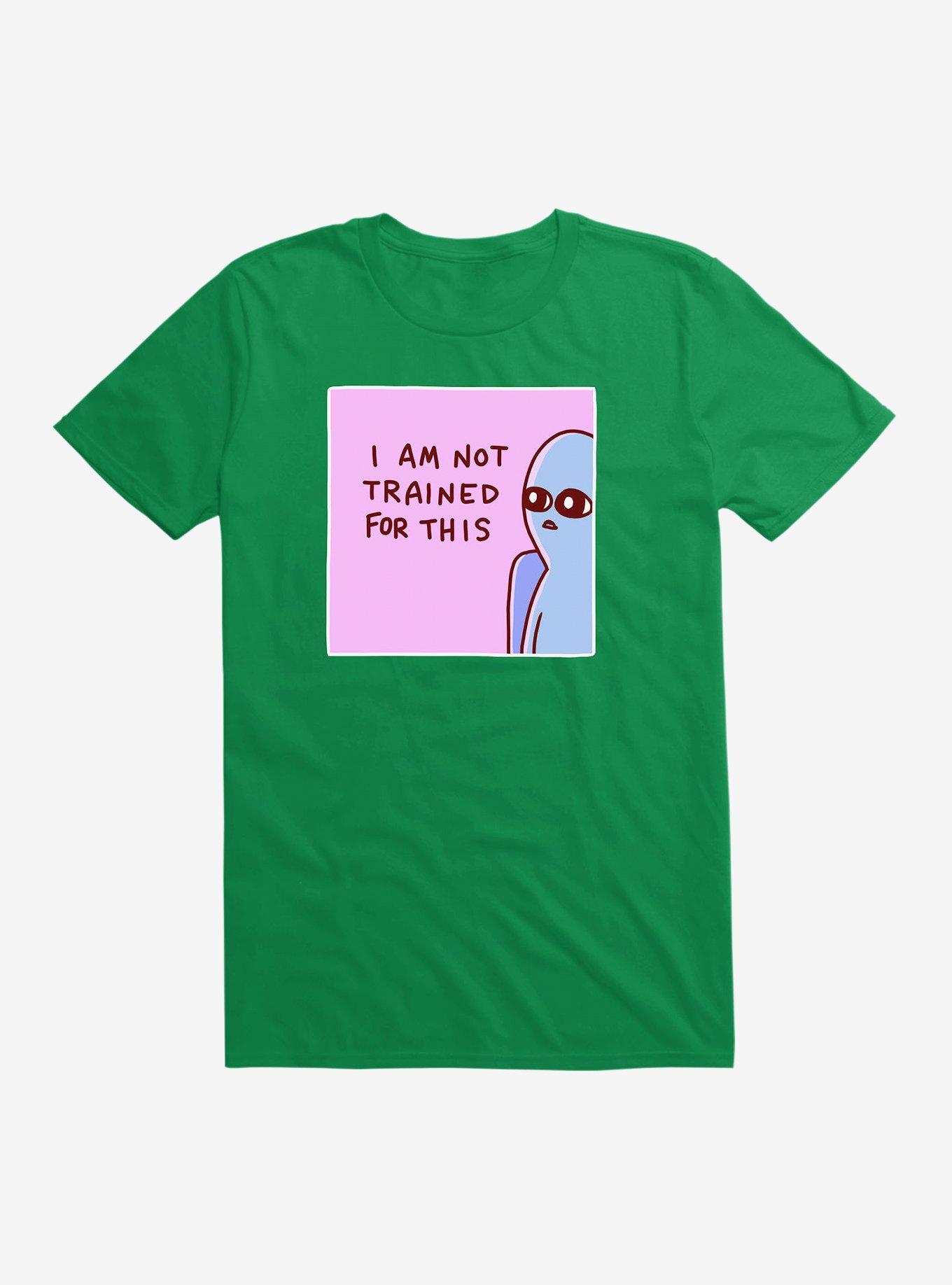 Strange Planet I Am Not Trained For This T-Shirt, , hi-res