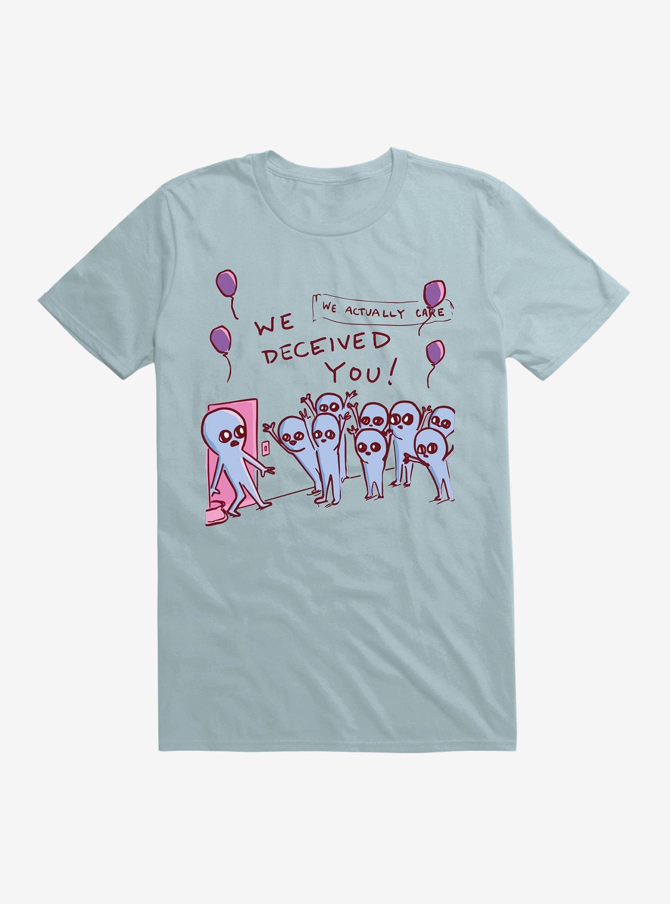 Strange Planet We Deceived You! T-Shirt, LIGHT BLUE, hi-res