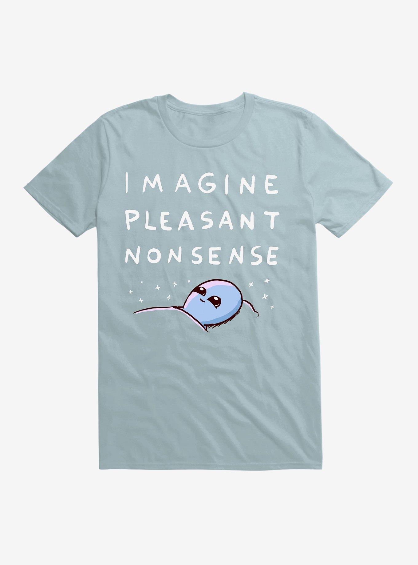 Strange Planet Imagine Pleasant Nonsense T-Shirt, , hi-res