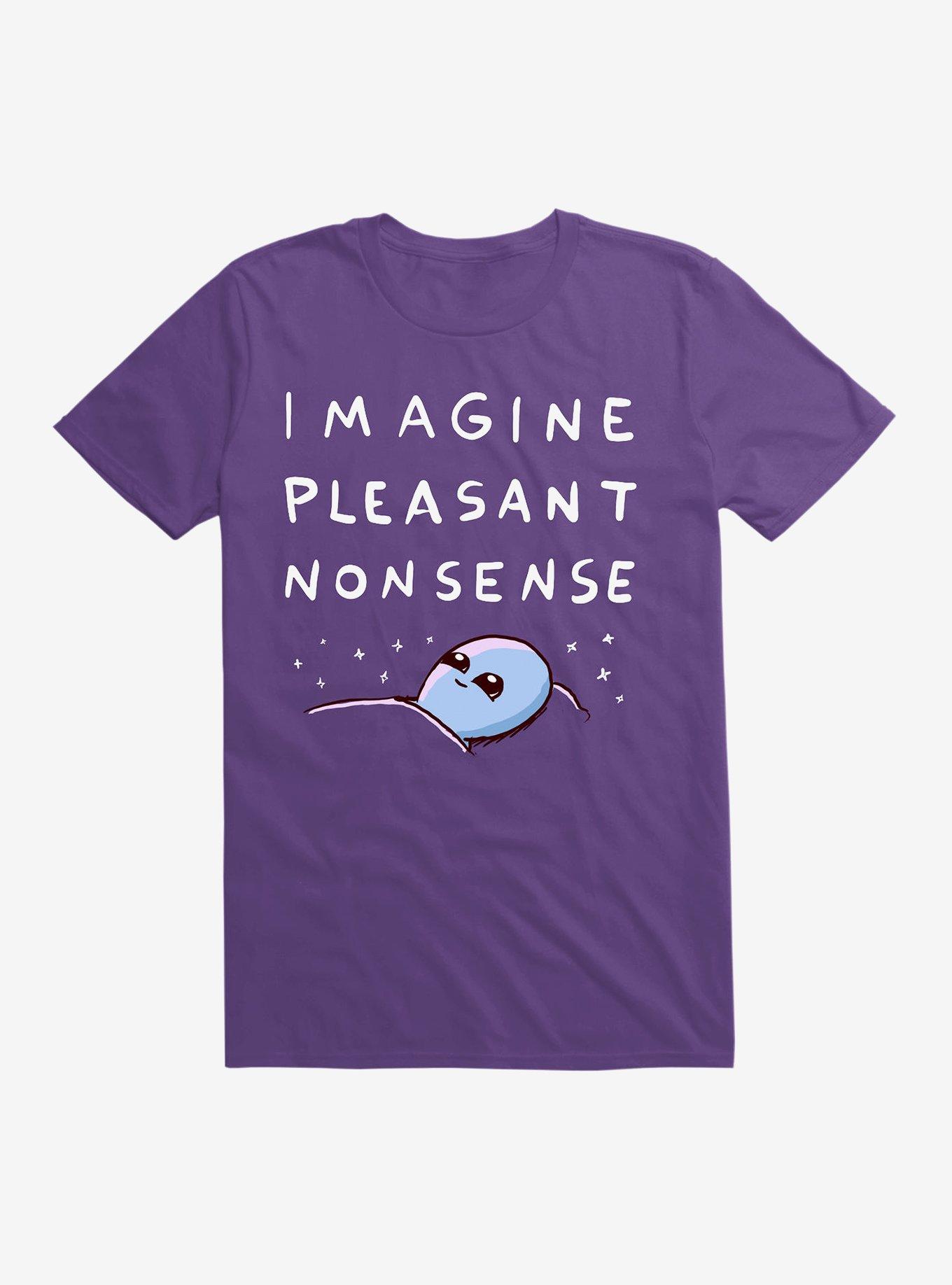 STRANGE PLANET SPECIAL PRODUCT: IMAGINE PLEASANT NONSENSE Men's T-Shirt, Nathan W Pyle Shop
