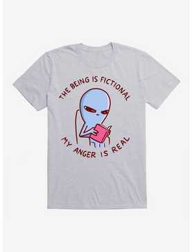 Strange Planet The Being Is Fictional My Anger Is Real Dark Text T-Shirt, , hi-res