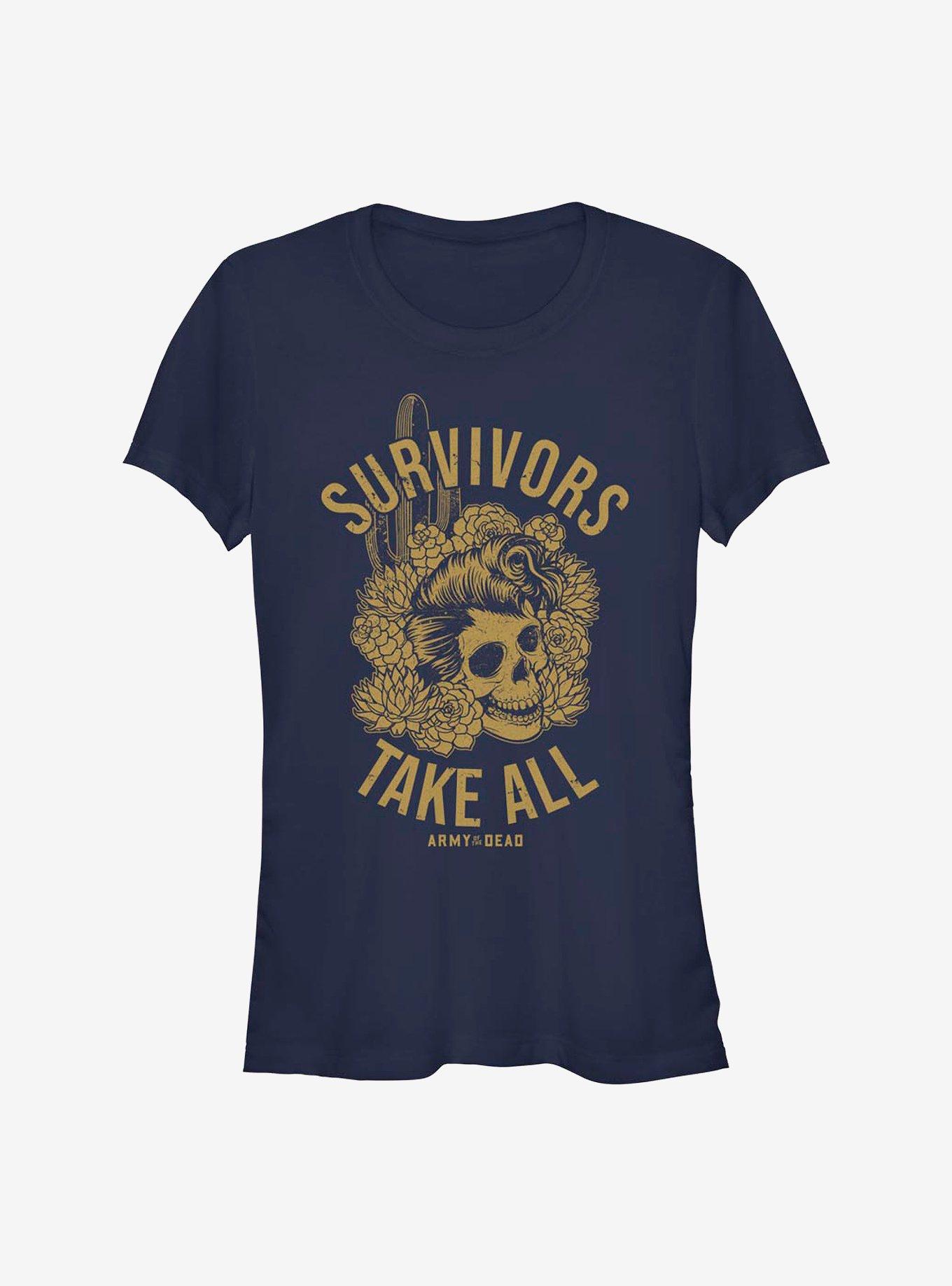 Army Of The Dead Survivors Take All Girls T-Shirt