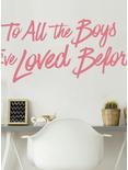 To All The Boys I've Loved Before Peel And Stick Wall Decals, , hi-res