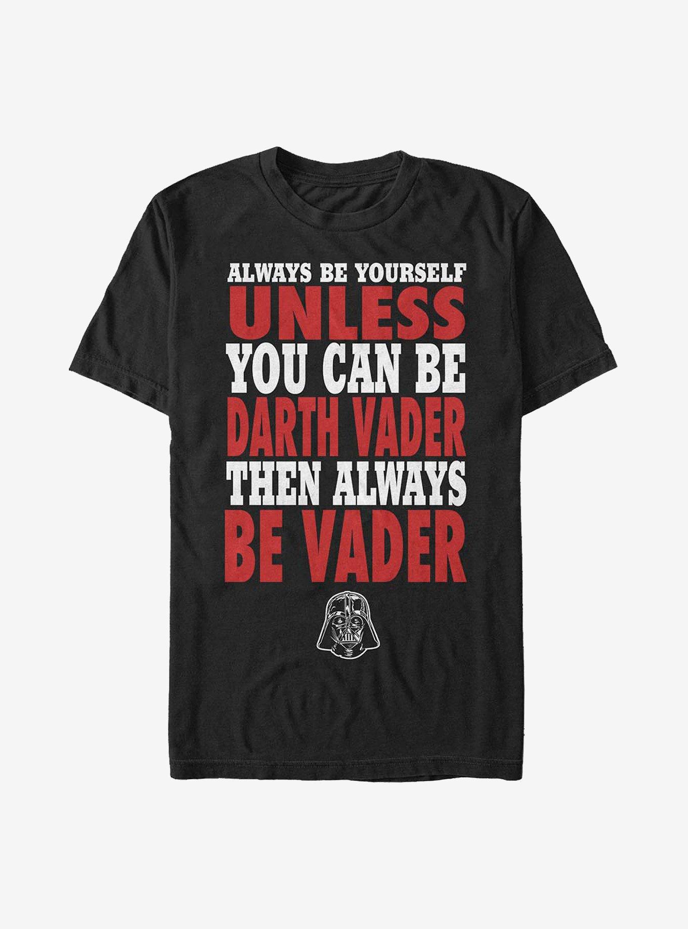 Star Wars Always Be Vader T-Shirt