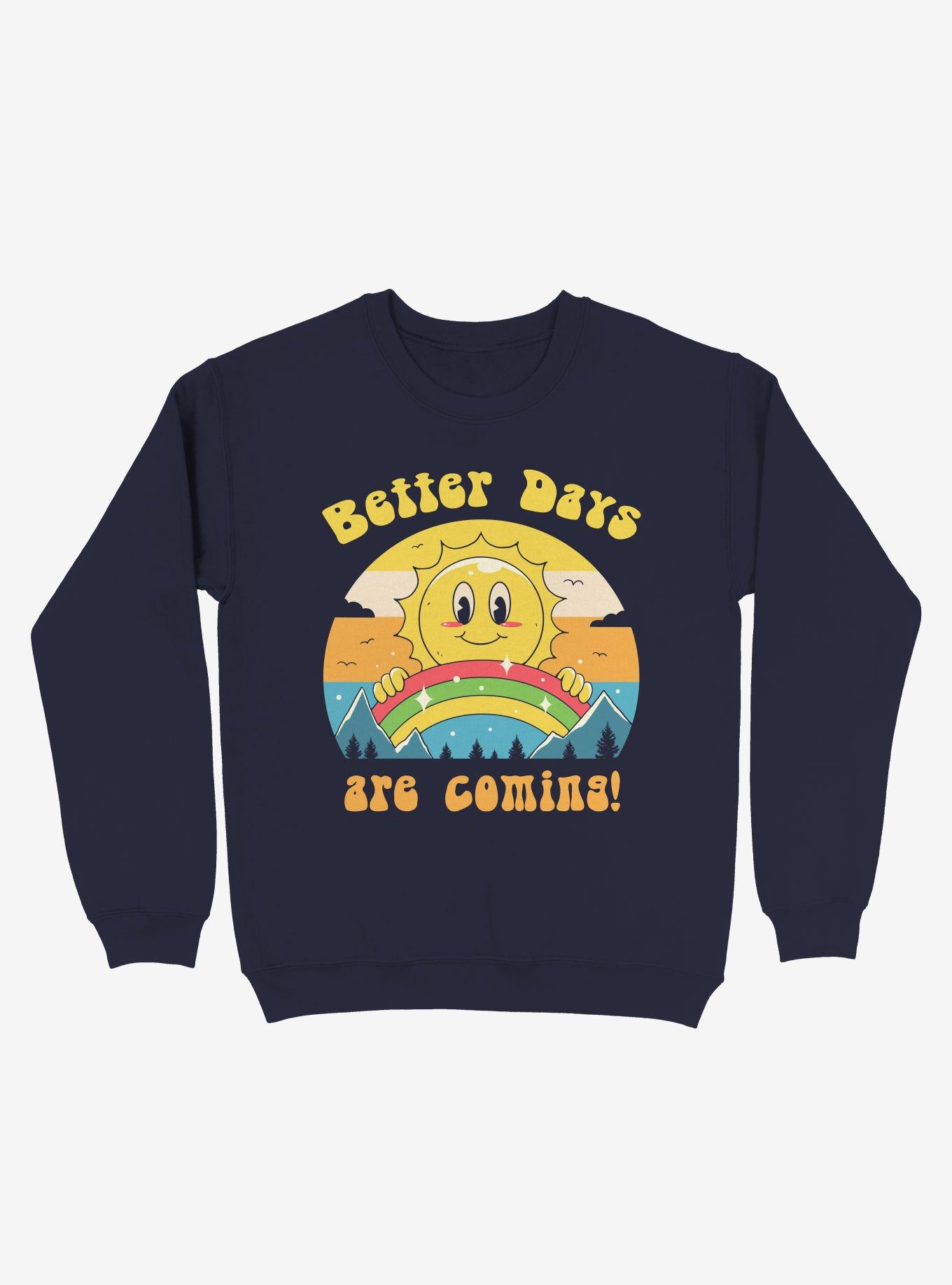 Better Days are Coming Sweatshirt, NAVY, hi-res