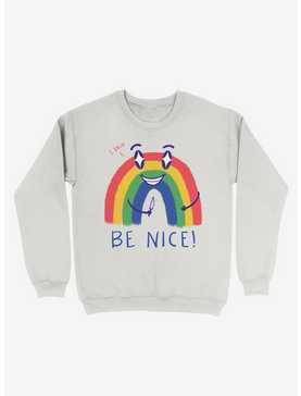 Be Nice 2.0 Rainbow Sweatshirt, , hi-res