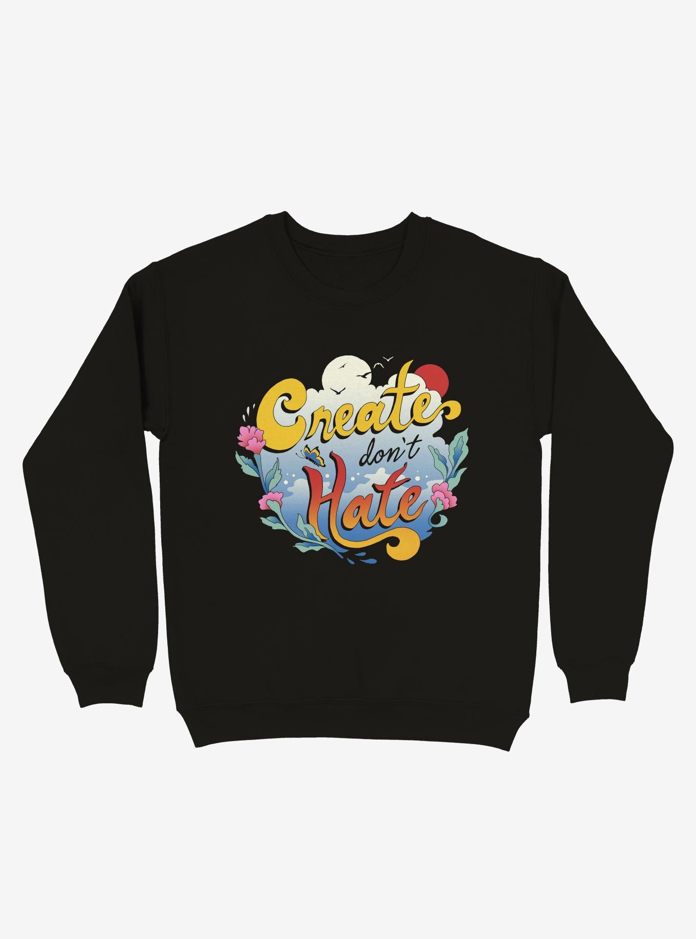 Create Don't Hate Sweatshirt, BLACK, hi-res