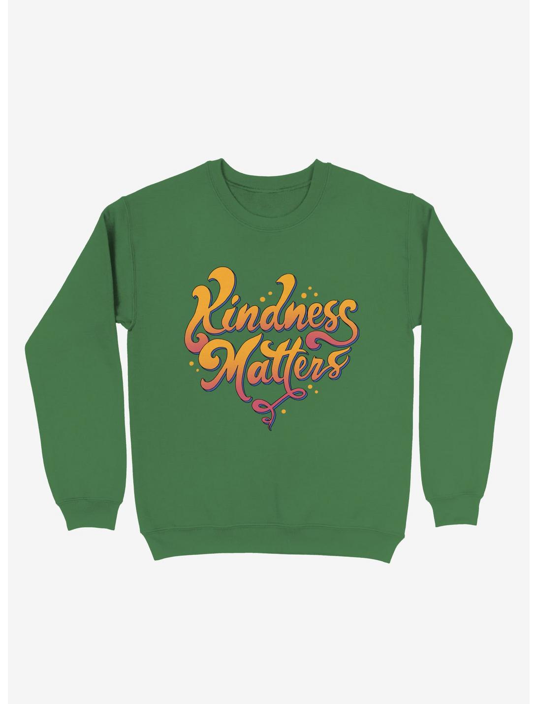 Kindness Matters Sweatshirt, KELLY GREEN, hi-res