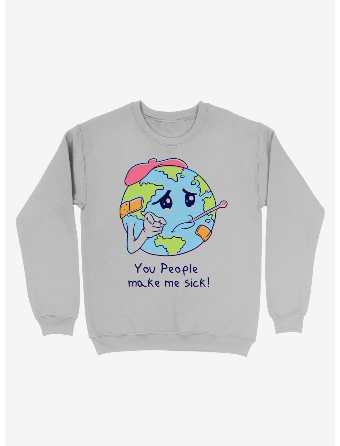 You People Make Me Sick! Earth Sweatshirt, SILVER, hi-res