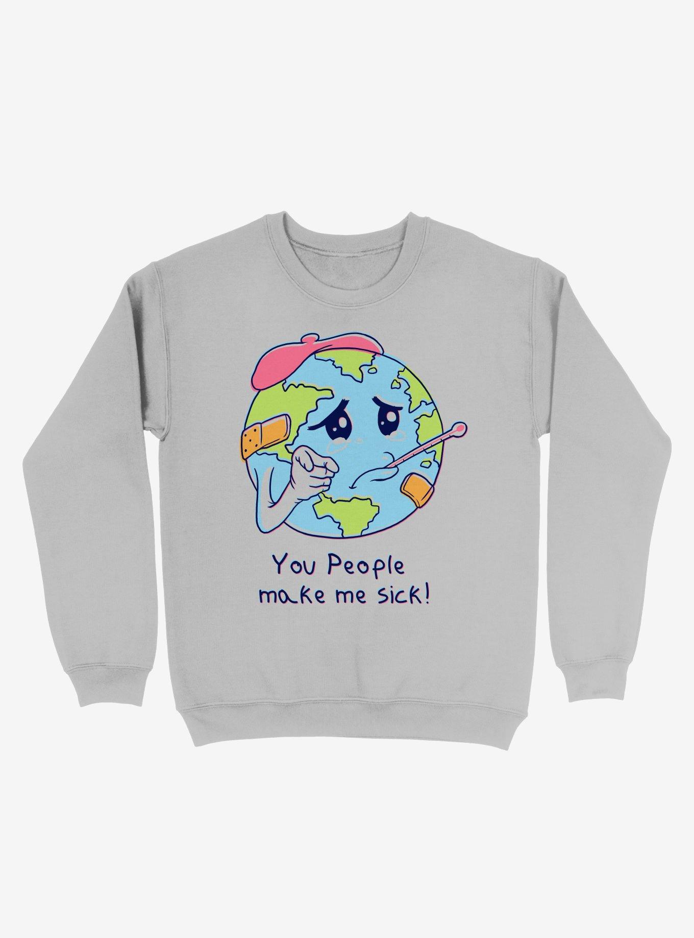 You People Make Me Sick! Earth Sweatshirt, SILVER, hi-res