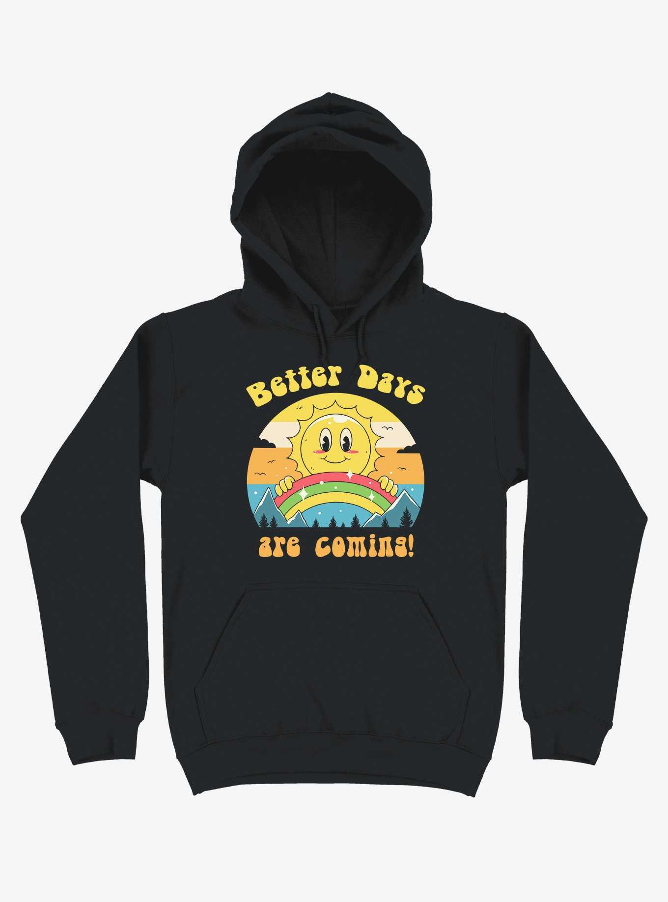 Rainbow Sun Better Days Are Coming Black Hoodie, , hi-res