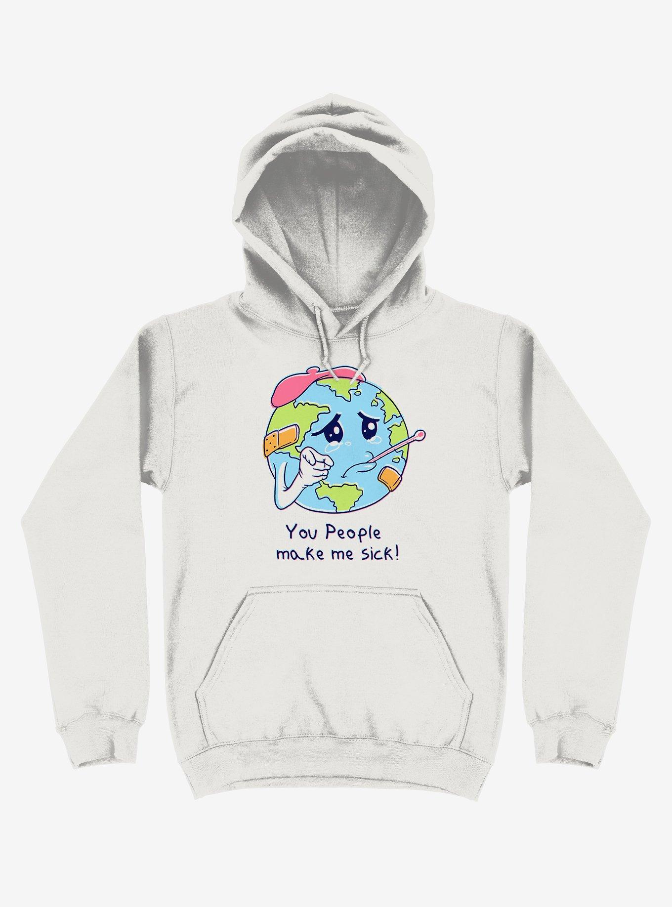 You People Make Me Sick! Earth White Hoodie, WHITE, hi-res