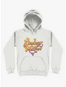 Kindness Matters White Hoodie, , hi-res