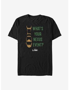 Marvel Loki What's Your Nexus Event? T-Shirt, , hi-res