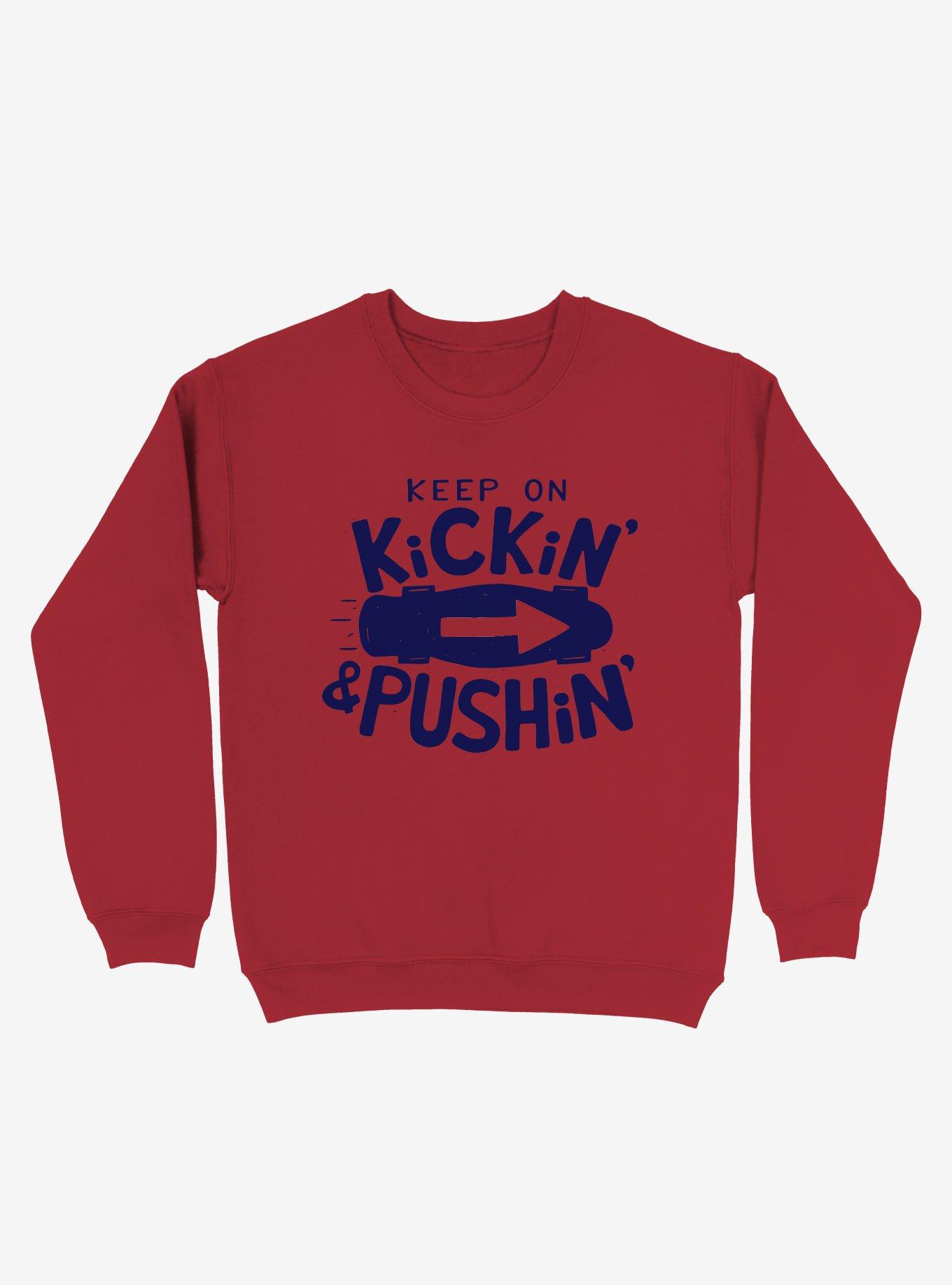 Keep On Kickin' And Pushin' Skateboard Sweatshirt, , hi-res