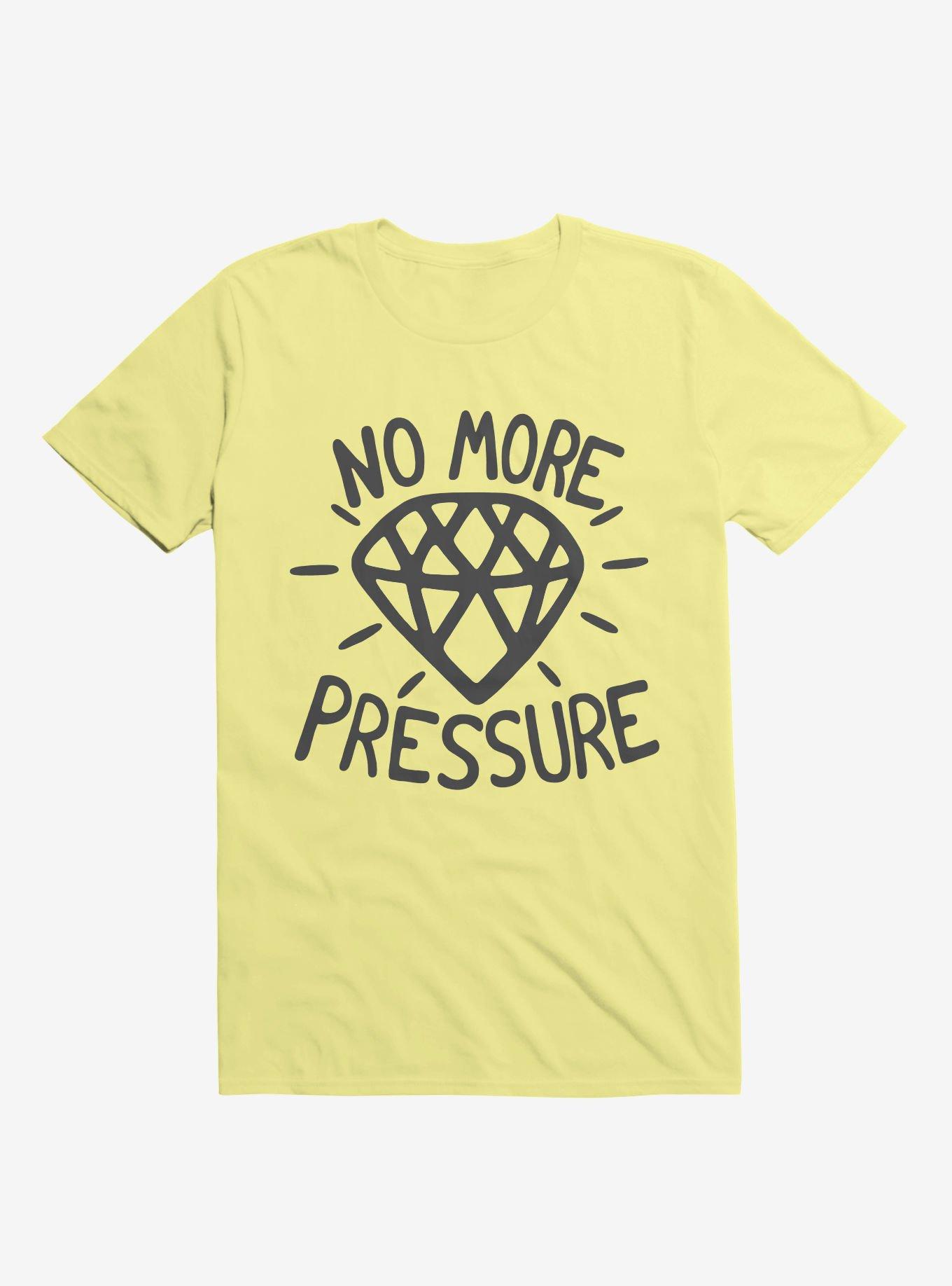 No More Pressure Diamond T-Shirt