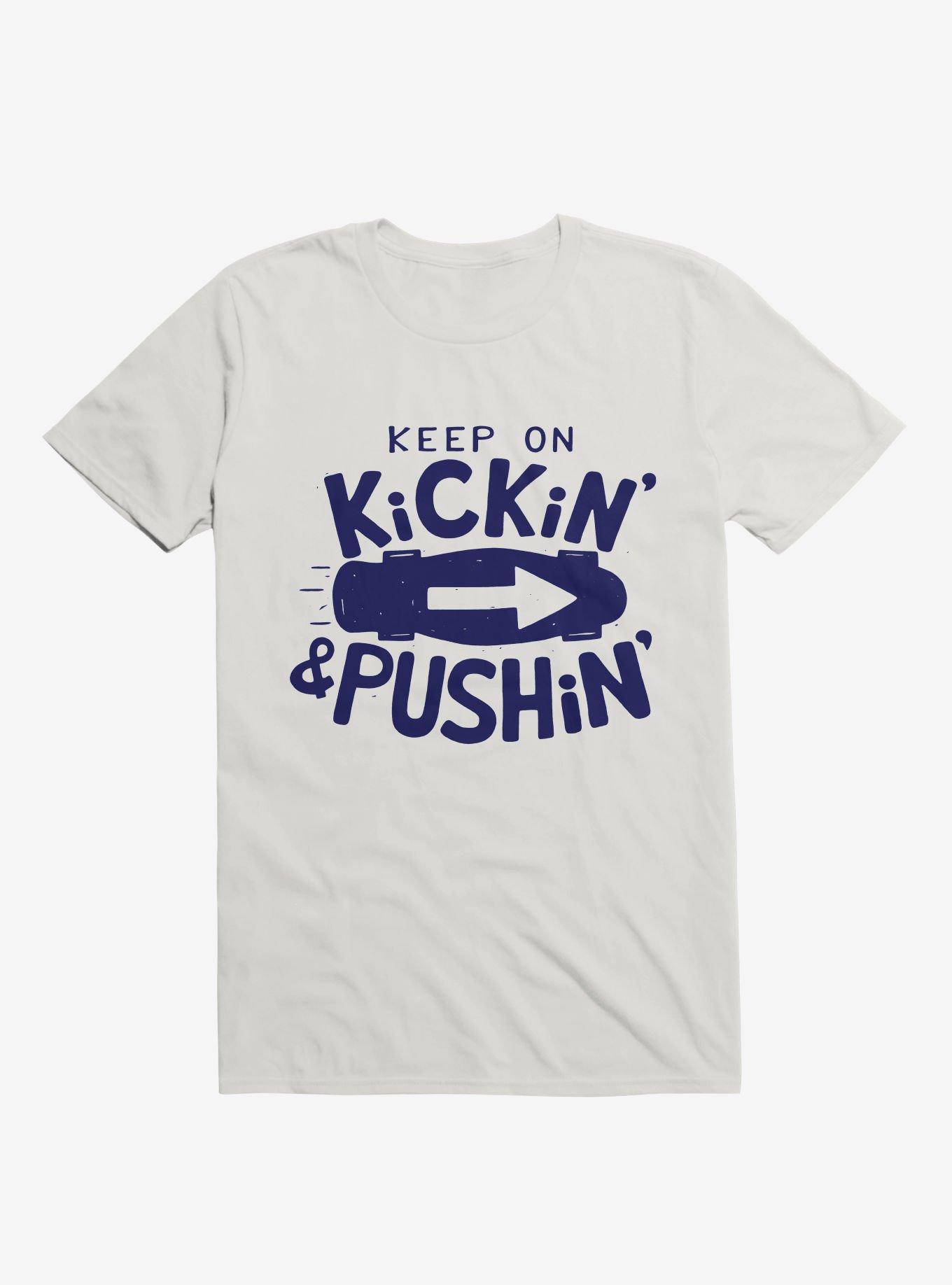 Keep On Kickin' And Pushin' Skateboard Shirt, , hi-res