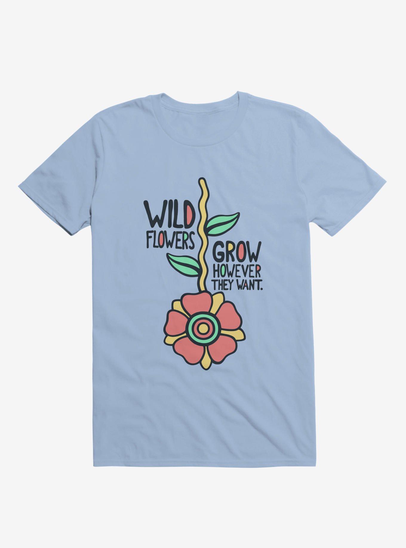 Wildflowers Grow However They Want T-Shirt, , hi-res