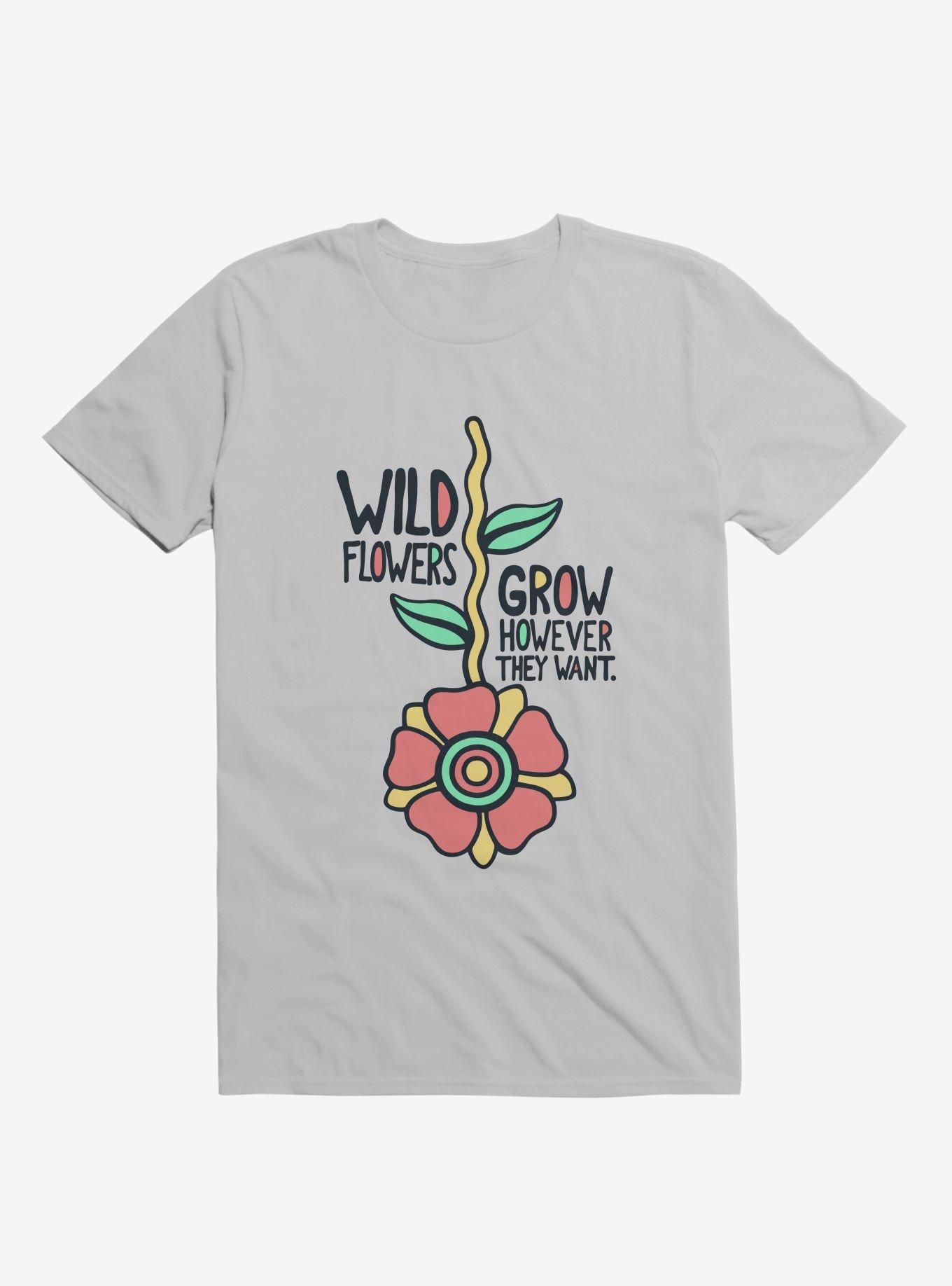 Wildflowers Grow However They Want T-Shirt, , hi-res
