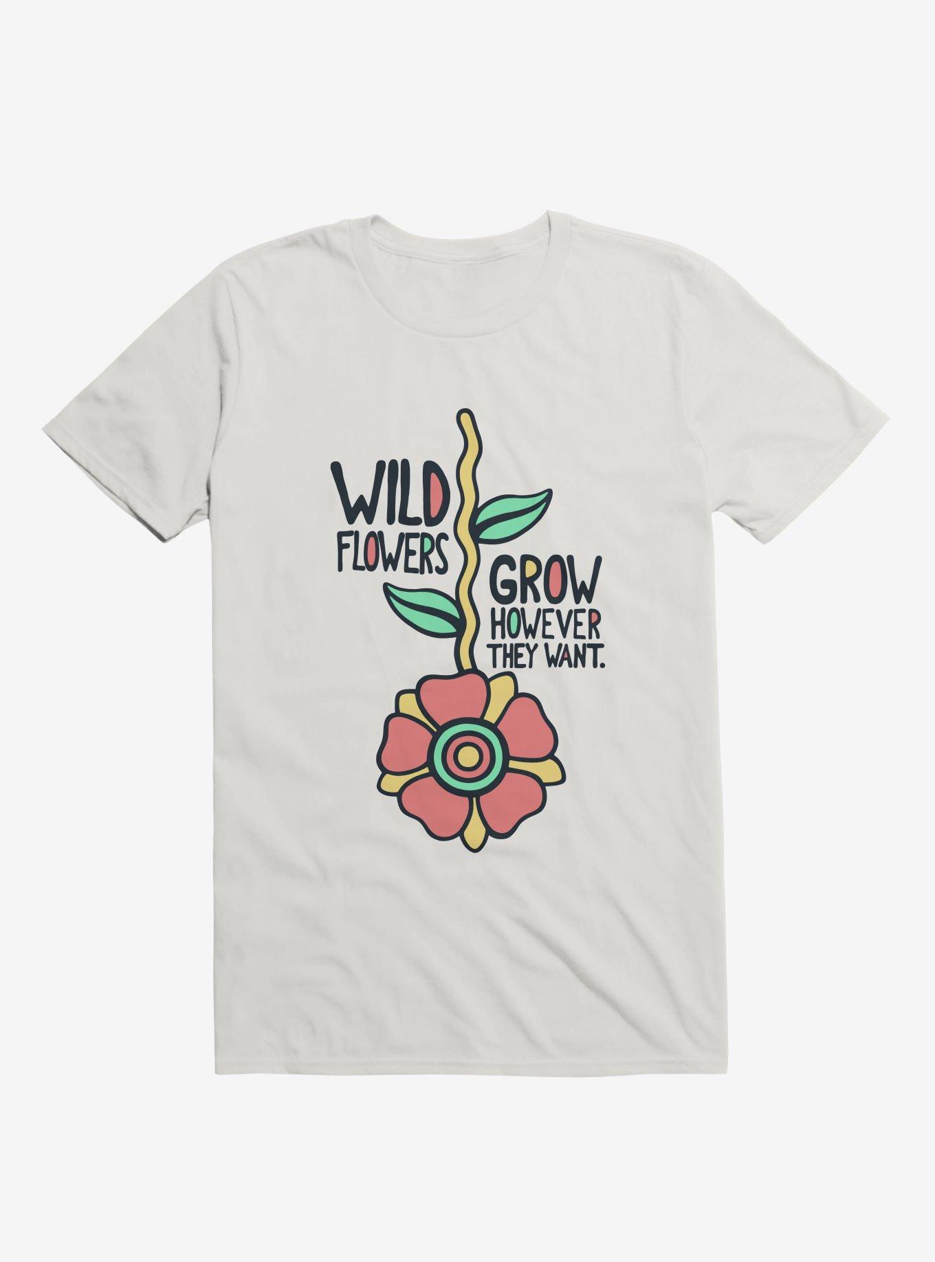 Wildflowers Grow However They Want T-Shirt, , hi-res