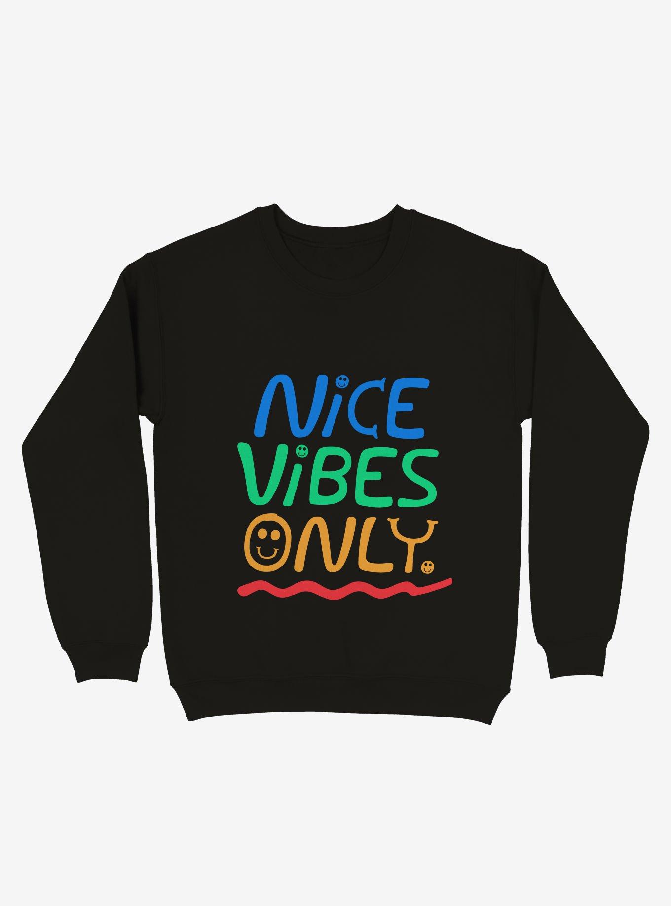 Nice Vibes Only Sweatshirt, BLACK, hi-res
