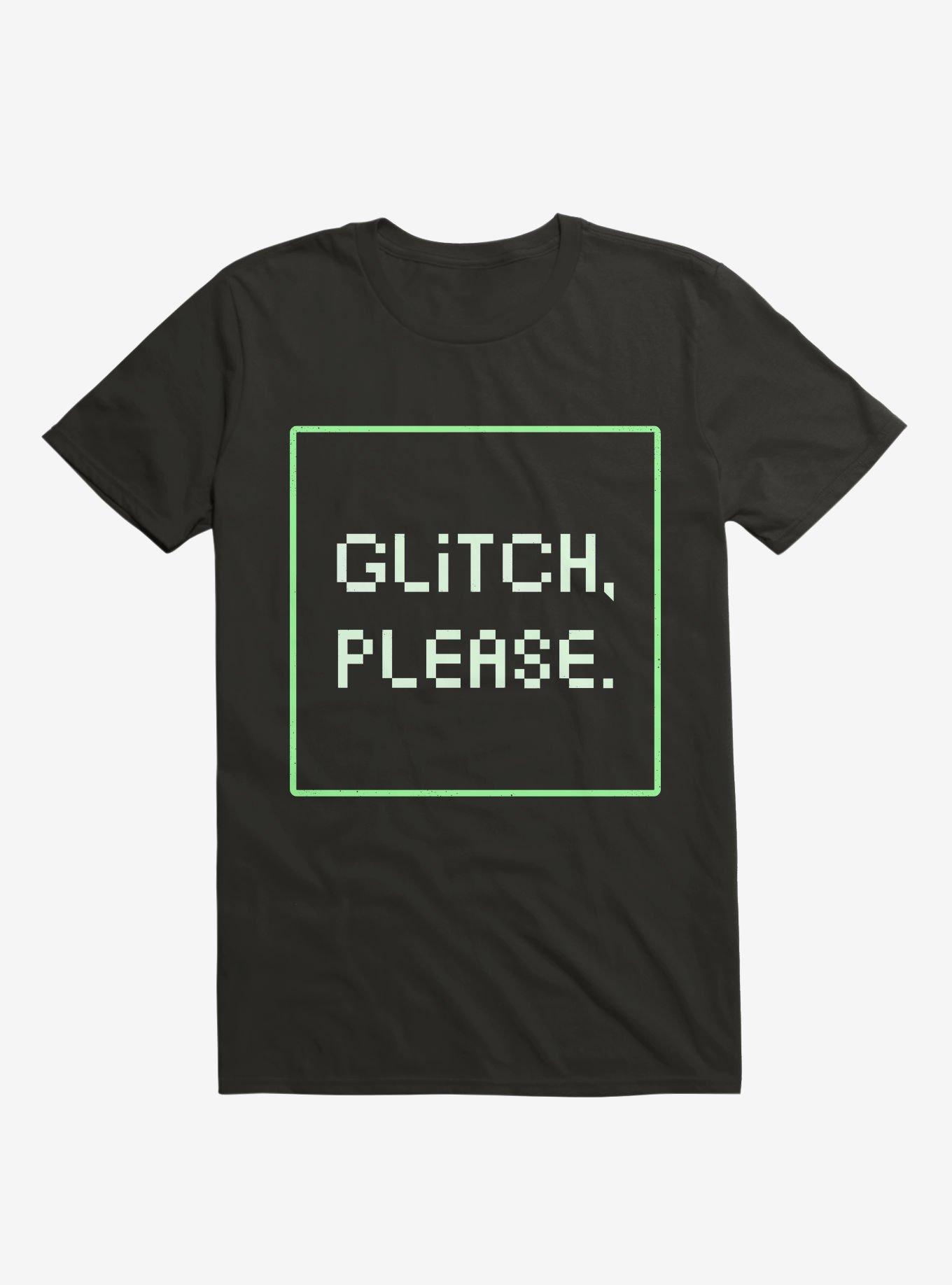 Glitch Please T-Shirt, , hi-res